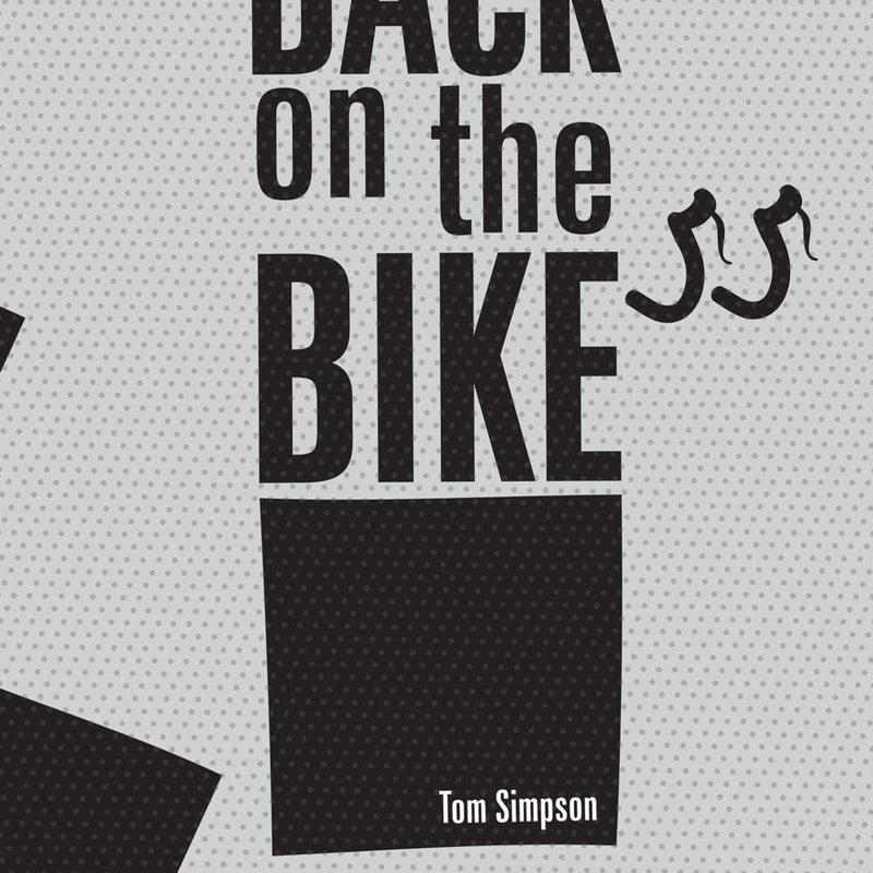 Tom Simpson poster. Put me back on the bike